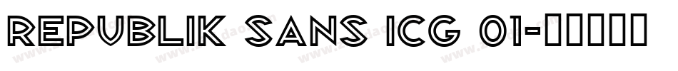 Republik Sans ICG 01字体转换